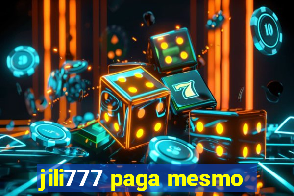 jili777 paga mesmo